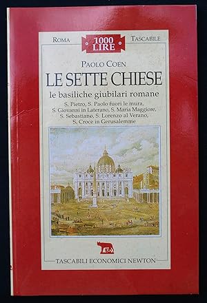 Bild des Verkufers fr Le sette Chiese. Le basiliche giubilari romane zum Verkauf von Sergio Trippini