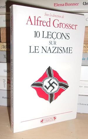 Bild des Verkufers fr 10 (DIX) LECONS SUR LE NAZISME : Sous La Direction De Alfred Grosser zum Verkauf von Planet's books