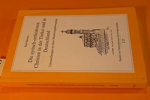 Seller image for Die syrisch-orthodoxen Christen in der Trkei und in Deutschland. Untersuchungen zu einer Wanderungsbewegung. (Studien zur Orientalischen Kirchengeschichte, hg. Von Martin Tamcke, Band 3) for sale by Antiquariat Tintentraum