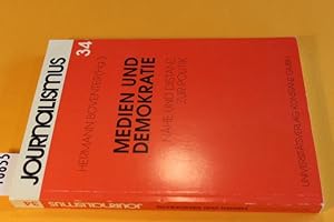 Medien und Demokratie. Nähe und Distanz zur Politik.