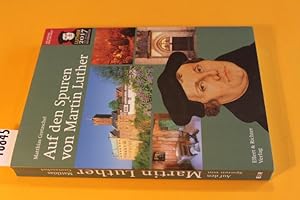 Bild des Verkufers fr Auf den Spuren von Martin Luther zum Verkauf von Antiquariat Tintentraum