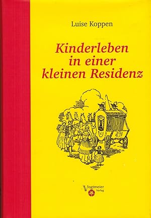 Bild des Verkufers fr Kinderleben in einer kleinen Residenz (Bibliothek Lippischer Klassiker) zum Verkauf von Paderbuch e.Kfm. Inh. Ralf R. Eichmann