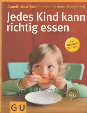 Seller image for Jedes Kind kann richtig essen. for sale by Ant. Abrechnungs- und Forstservice ISHGW