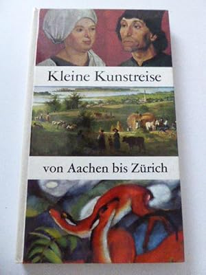 Seller image for Kleine Kunstreise von Aachen bis Zrich. Hardcover for sale by Deichkieker Bcherkiste