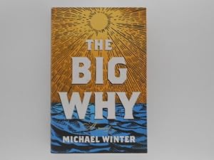 Image du vendeur pour The Big Why: A Novel (signed) mis en vente par Lindenlea Books