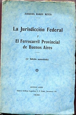 Seller image for La Jurisdiccion Federal y El Ferrocarril Provincial de Buenos Aires for sale by Centurybookstwo