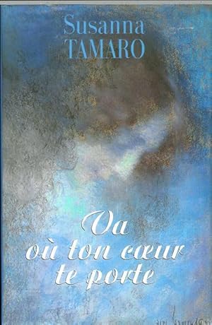 Seller image for Va o ton coeur te porte for sale by Livres Norrois