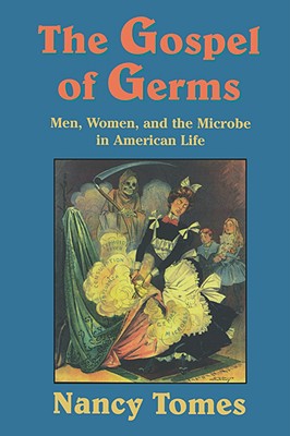 Seller image for The Gospel of Germs: Men, Women, and the Microbe in American Life (Paperback or Softback) for sale by BargainBookStores