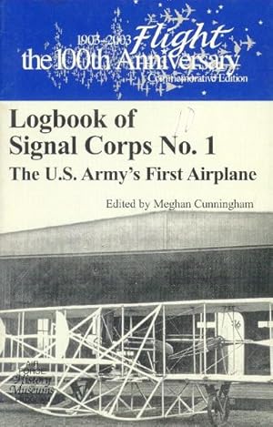 Seller image for Logbook of Signal Corps No. 1: The U. S. Army's First Aiplane for sale by Paperback Recycler