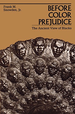 Image du vendeur pour Before Color Prejudice: The Ancient View of Blacks (Paperback or Softback) mis en vente par BargainBookStores