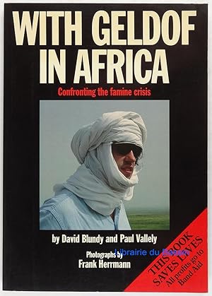 Imagen del vendedor de With Geldof in Africa Confronting the famine crisis a la venta por Librairie du Bassin