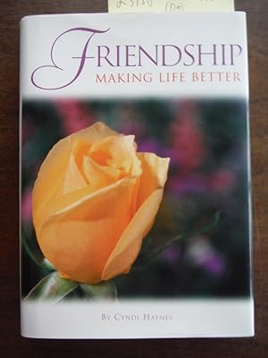 Seller image for Friendship Making Life Better for sale by Imperial Books and Collectibles