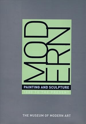 Seller image for Modern. Painting and sculpture: 1880 to the present at the Museum of Modern Art. for sale by St. Jrgen Antiquariat