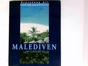 Bild des Verkufers fr Begegnung mit dem Horizont - Malediven zum Verkauf von Antiquariat Buchhandel Daniel Viertel