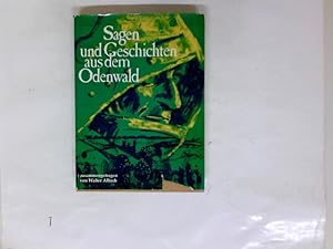 Bild des Verkufers fr Sagen und Geschichten aus dem Odenwald. zsgetragen u. hrsg. von Walter Albach unter Mitarb. von Albert Allgwer. [Zeichn.: Peter Schmalschlger] zum Verkauf von Antiquariat Buchhandel Daniel Viertel