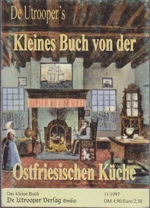 Kleines Buch von der ostfriesischen Küche / [Texte: Wilhelma und Ernst Müller]