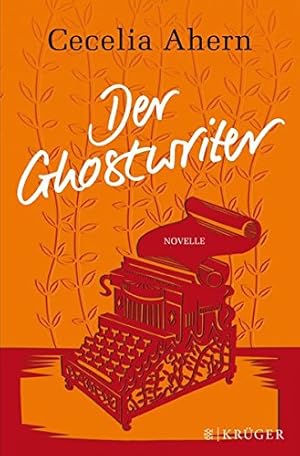 Bild des Verkufers fr Der Ghostwriter : Novelle. Cecelia Ahern. Aus dem Engl. von Christine Strh zum Verkauf von Antiquariat Buchhandel Daniel Viertel