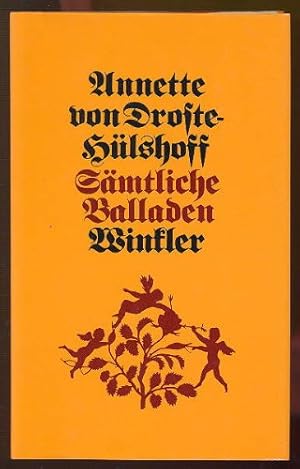 Bild des Verkufers fr Smtliche Balladen. Annette von Droste-Hlshoff / Reihe Winkler zum Verkauf von Antiquariat Buchhandel Daniel Viertel