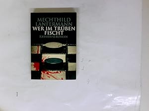 Seller image for Wer im Trben fischt for sale by Antiquariat Buchhandel Daniel Viertel