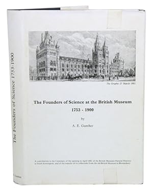 Imagen del vendedor de The founders of science at the British Museum 1753-1900. a la venta por Andrew Isles Natural History Books