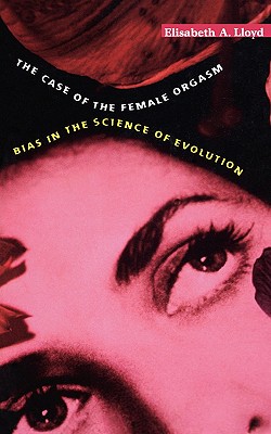 Imagen del vendedor de Case of the Female Orgasm: Bias in the Science of Evolution (Paperback or Softback) a la venta por BargainBookStores
