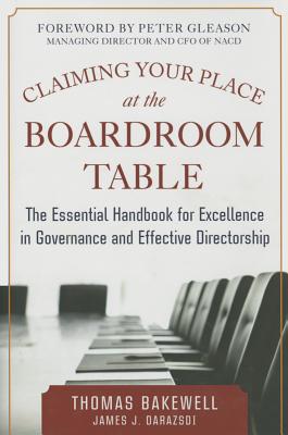 Seller image for Claiming Your Place at the Boardroom Table: The Essential Handbook for Excellence in Governance and Effective Directorship (Hardback or Cased Book) for sale by BargainBookStores