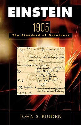 Image du vendeur pour Einstein 1905: The Standard of Greatness (Paperback or Softback) mis en vente par BargainBookStores