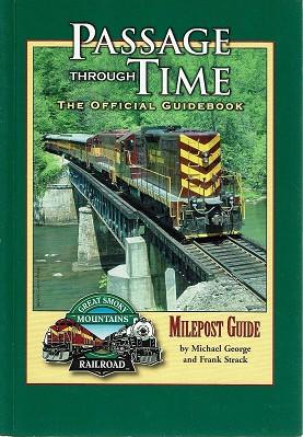 Passage Through Time: The Official Guide Great Smoky Mountains Railroad