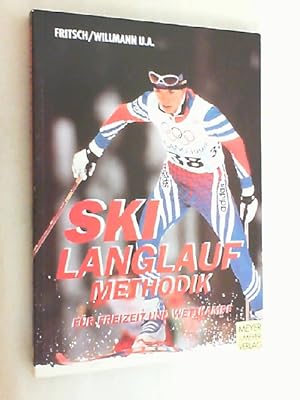 Bild des Verkufers fr Skilanglaufmethodik fr Freizeit und Wettkampf. zum Verkauf von Versandantiquariat Christian Back