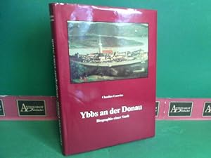 Bild des Verkufers fr Ybbs an der Donau - Biographie einer Stadt. zum Verkauf von Antiquariat Deinbacher