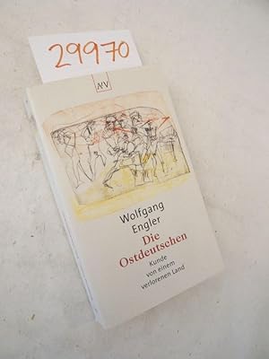 Die Ostdeutschen, Kunde von einem verlorenen Land