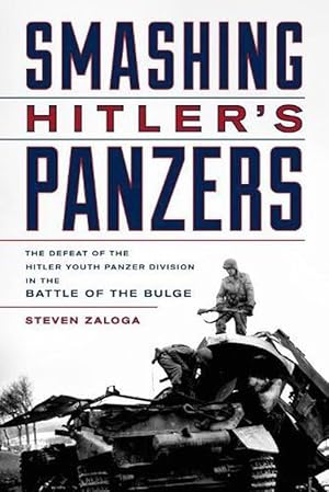 Seller image for Smashing Hitler's Panzers (Hardcover) for sale by Grand Eagle Retail