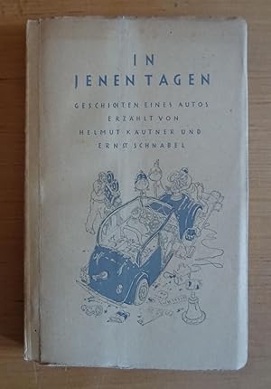 In jenen Tagen. Geschichten eines Autos