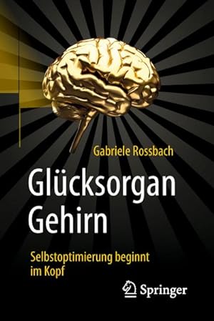 Seller image for Glcksorgan Gehirn for sale by BuchWeltWeit Ludwig Meier e.K.