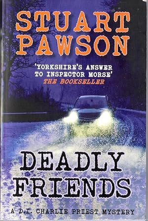 Seller image for Deadly Friends: A DI Charlie Priest Mystery for sale by Caerwen Books