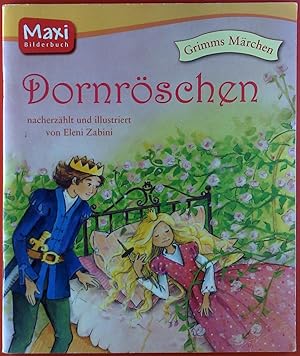 Bild des Verkufers fr Dornrschen. Grimms Mrchen. Maxi Bilderbuch. zum Verkauf von biblion2