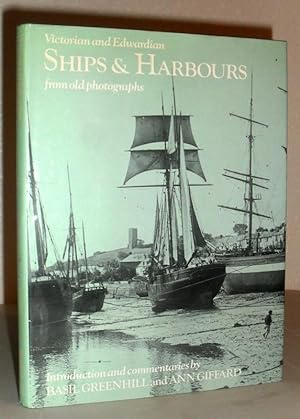 Seller image for Victorian and Edwardian Ships and Harbours from Old Photographs for sale by Washburn Books