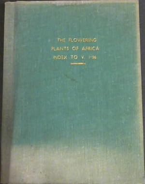 Flowering Plants of Africa: Index to Volumes 1-36