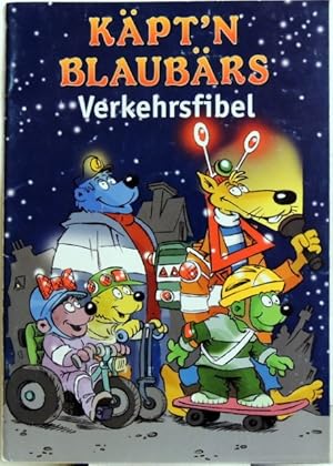 Bild des Verkufers fr Kpt'n Blaubrs Verkehrsfibel; zum Verkauf von Peter-Sodann-Bibliothek eG