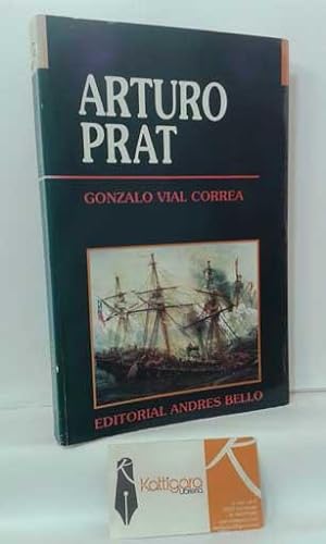 Imagen del vendedor de ARTURO PRAT, OBRA PATROCINADA POR LA ARMADA DE CHILE a la venta por Librera Kattigara
