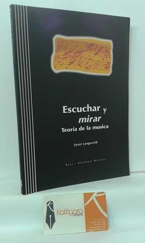 Seller image for ESCUCHAR Y MIRAR. TEORA DE LA MSICA for sale by Librera Kattigara