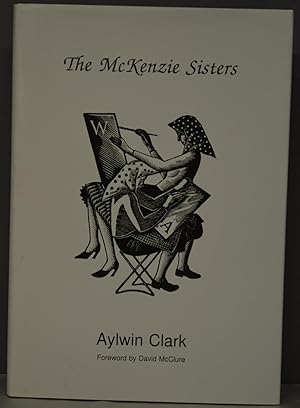 The McKenzie Sisters: The lives and art of Winifred and Alison McKenzie with 16 monochrome photog...