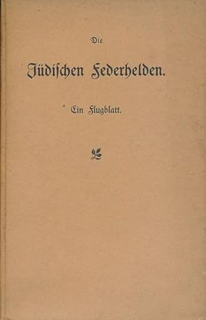 Bild des Verkufers fr Die jdischen Federhelden. Oder das politisch-literarische Schabesgrtle in Wien. Ein Flugblatt. zum Verkauf von Antiquariat Lenzen