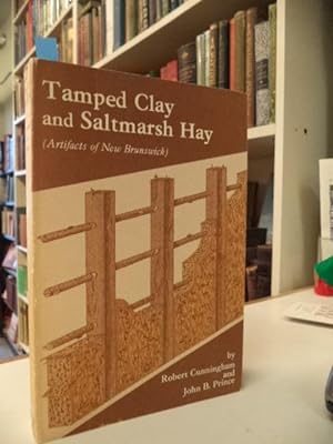 Tamped Clay and Saltmarsh Hay: Artifacts of New Brunswick
