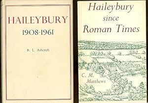HAILEYBURY1908-1961: THE STORY OF HAILEYBURY COLLEGE FROM 1908 TO 1942, AND OF HAILEYBURY AND IMP...