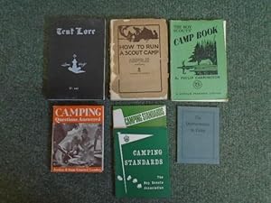 Bild des Verkufers fr The Quartermaster in Camp; Camping Questions Answered; Camping Standards (2 editions); The Boy Scouts' Camp Book; How to Run a Scout Camp; Tent Lore [7 volumes] zum Verkauf von Keoghs Books