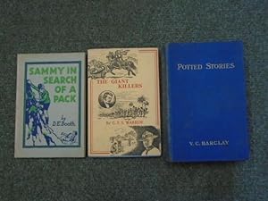 Seller image for 3 Volumes of Stories for Scouts [Contains: 'Sammy in Search of a Pack', 'The Giant-Killers' and 'Potted Stories, to tell Scouts and Cubs'] for sale by Keoghs Books