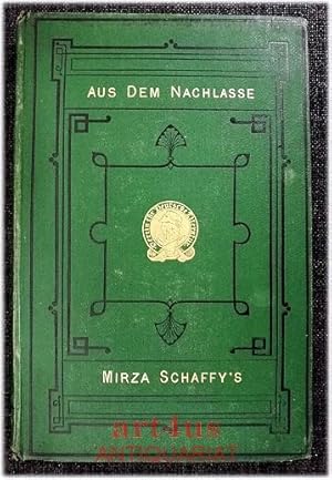 Seller image for Aus dem Nachlasse Mirza-Schaffy`s : Neues Liederbuch. Mit Prolog und erluterndem Nachtrag von Friedrich Bodenstedt. for sale by art4us - Antiquariat