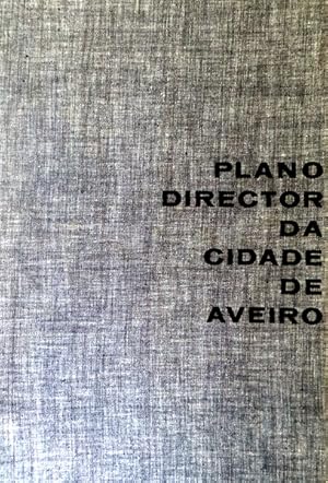 PLANO DIRECTOR DA CIDADE DE AVEIRO.