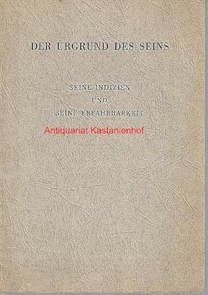 Bild des Verkufers fr Der Urgrund des Seins, Seine Indizien und seine Erfahrbarkeit, zum Verkauf von Antiquariat Kastanienhof